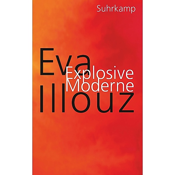 Explosive Moderne, Eva Illouz