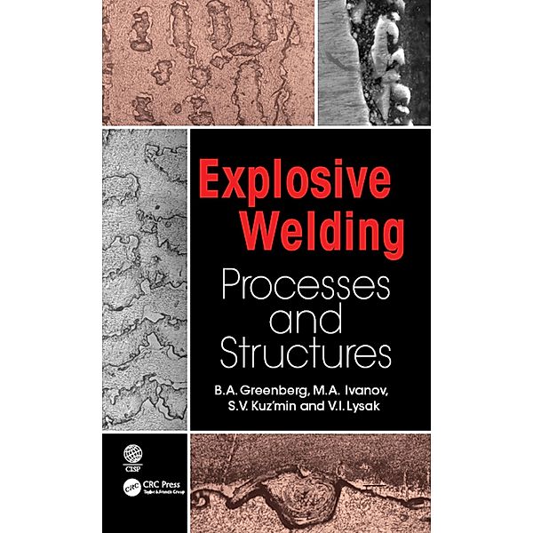 Explosive Welding, B. A. Greenberg, M. A. Ivanov, S. V. Kuzmin, V. I. Lysak