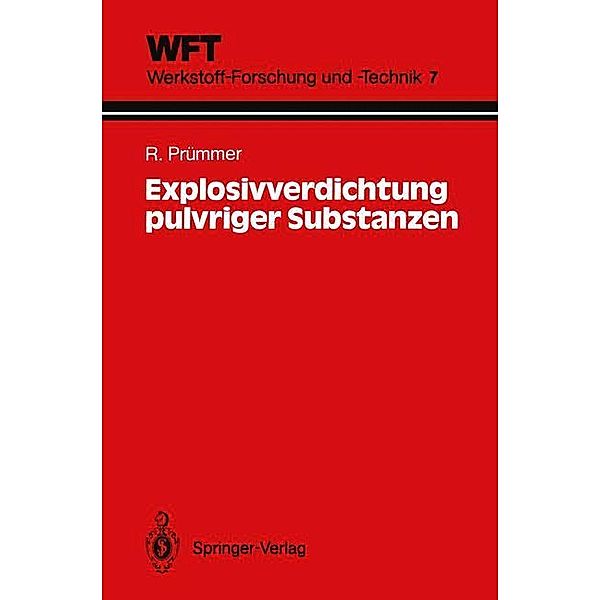 Explosivverdichtung pulvriger Substanzen, Rolf Prümmer