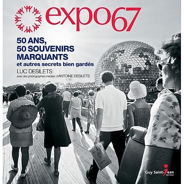 Expo 67, Desilets Luc Desilets
