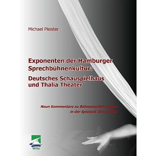 Exponenten der Hamburger Sprechbühnenkultur: Deutsches Schauspielhaus und Thalia Theater, Michael Pleister