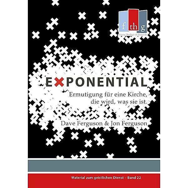 Exponential / Material zum geistlichen Dienst, Dave Ferguson, Jon Ferguson