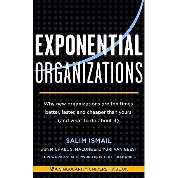 Exponential Organizations, Salim Ismail