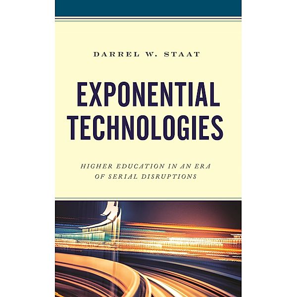 Exponential Technologies, Darrel W. Staat