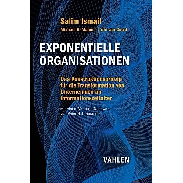 Exponentielle Organisationen, Salim Ismail, Michael S. Malone, Yuri Geest