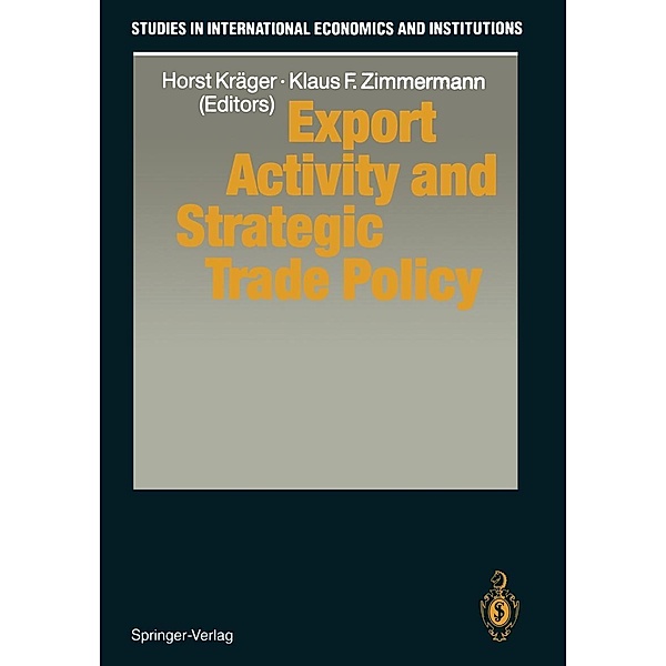 Export Activity and Strategic Trade Policy / Studies in International Economics and Institutions
