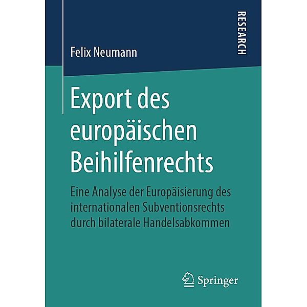 Export des europäischen Beihilfenrechts, Felix Neumann