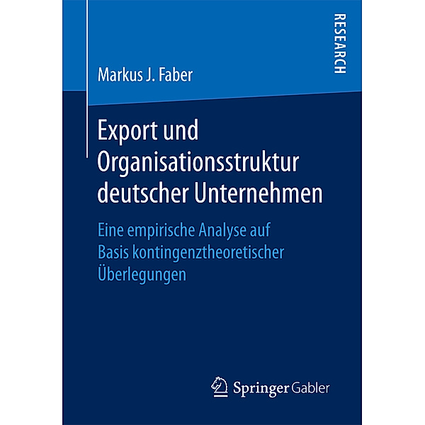 Export und Organisationsstruktur deutscher Unternehmen, Markus J. Faber