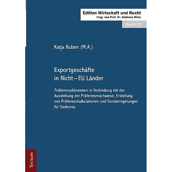 Exportgeschäfte in Nicht - EU Länder / Edition Wirtschaft und Recht Bd.13, Katja Ruben