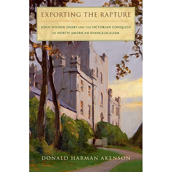 Exporting the Rapture, Donald H. Akenson