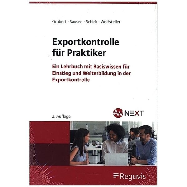 Exportkontrolle für Praktiker, Nora Grubert, Svenja Sausen, Stefanie Schick, Bianka Wolfsteller