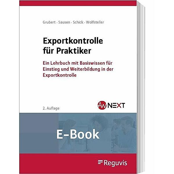 Exportkontrolle für Praktiker (E-Book), Nora Grubert, Svenja Sausen, Stefanie Schick, Bianka Wolfsteller
