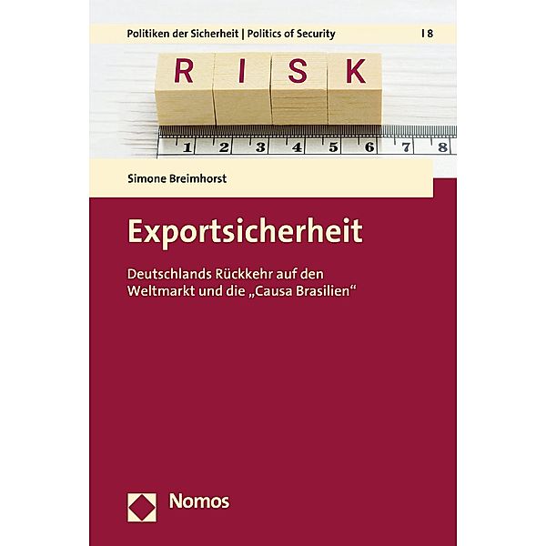 Exportsicherheit / Politiken der Sicherheit | Politics of Security Bd.8, Simone Breimhorst