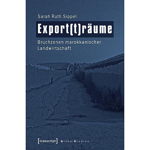 Export(t)räume / Global Studies, Sarah Ruth Sippel