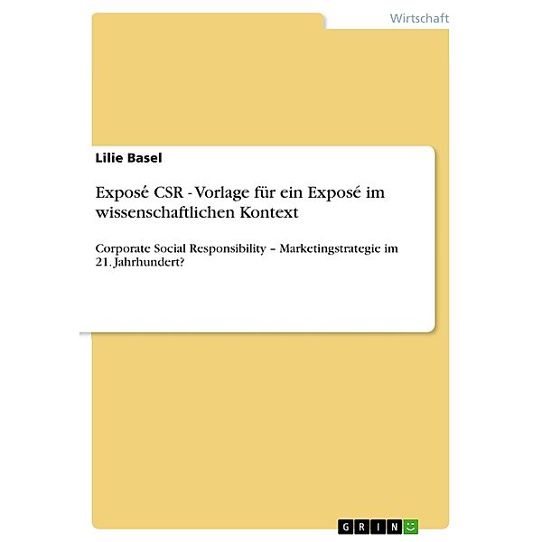 Expose´ CSR - Vorlage für ein Exposé im wissenschaftlichen Kontext, Lilie Basel