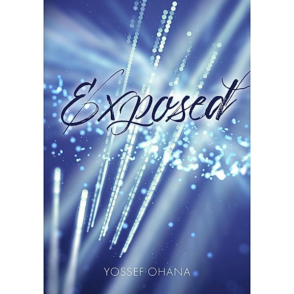 Exposed, Yossef Ohana