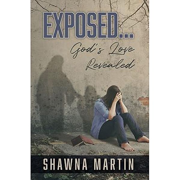 Exposed..., Shawna Martin
