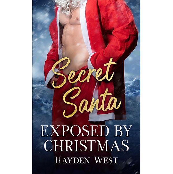 Exposed by Christmas / Pride Publishing, Hayden West