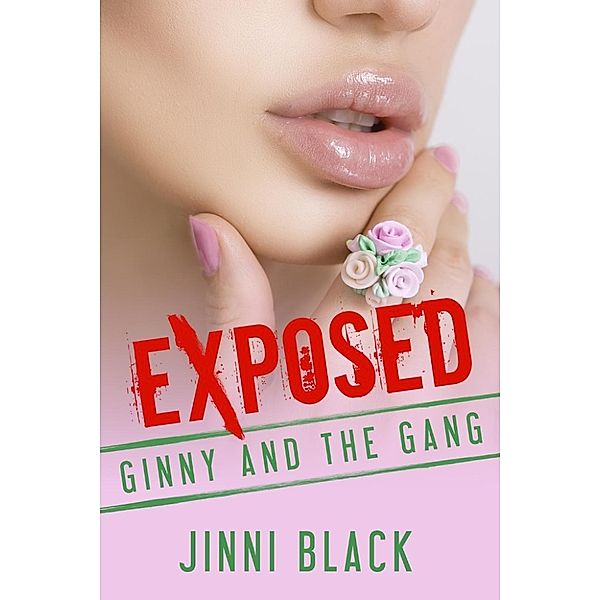 Exposed: Ginny and the Gang (Exposed, #12), Jinni Black