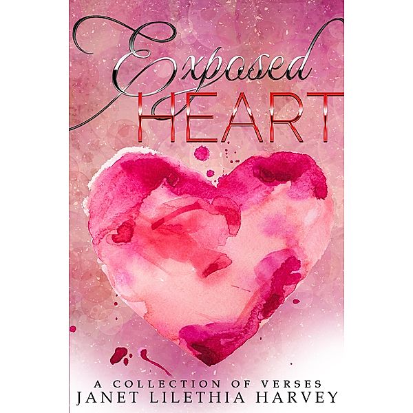 Exposed heart, Janet Lilethia Harvey