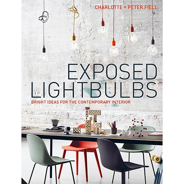 Exposed Lightbulbs, Charlotte And Peter Fiell