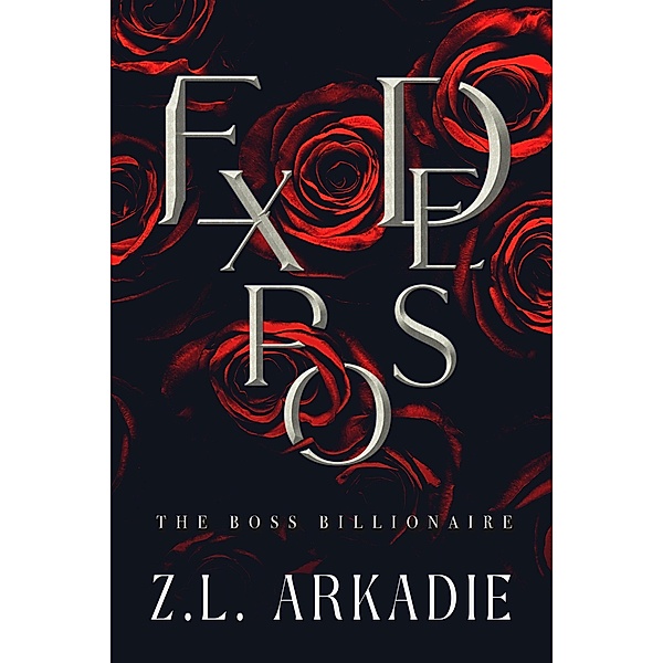 Exposed (The Blackstone Brothers - Spencer, #4) / The Blackstone Brothers - Spencer, Z. L. Arkadie