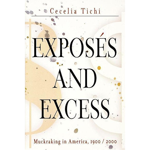 Exposés and Excess / Personal Takes, Cecelia Tichi