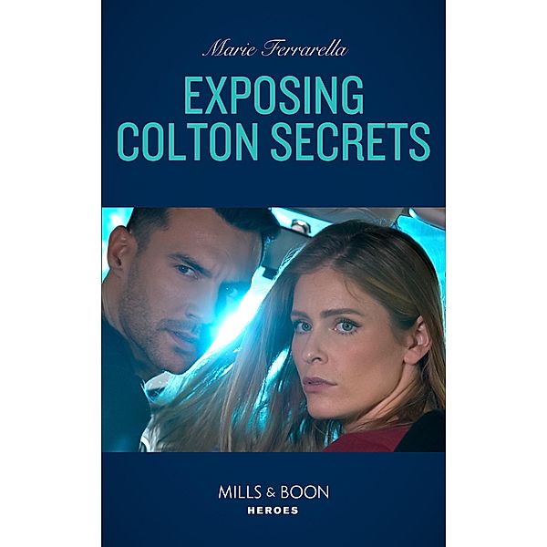 Exposing Colton Secrets (The Coltons of Kansas, Book 1) (Mills & Boon Heroes), Marie Ferrarella