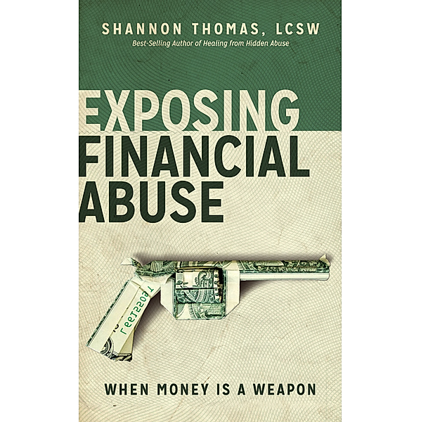 Exposing Financial Abuse: When Money is a Weapon, LCSW, Shannon Thomas