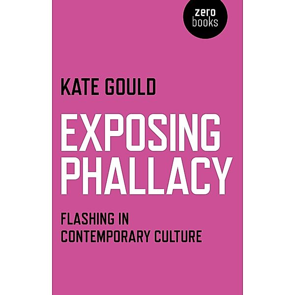 Exposing Phallacy, Kate Gould