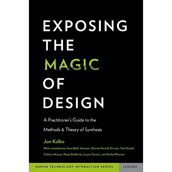 Exposing the Magic of Design, Jon Kolko