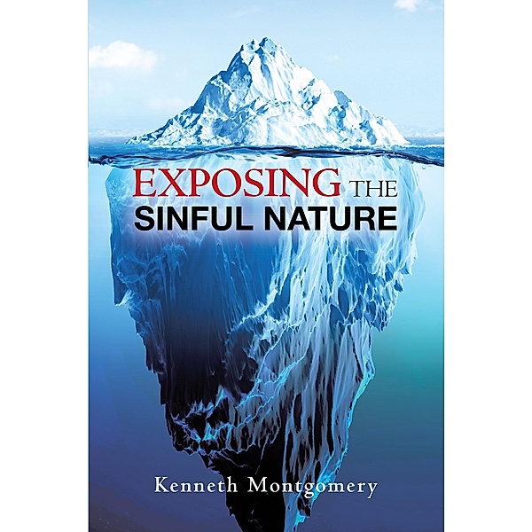 Exposing the Sinful Nature, Kenneth Montgomery