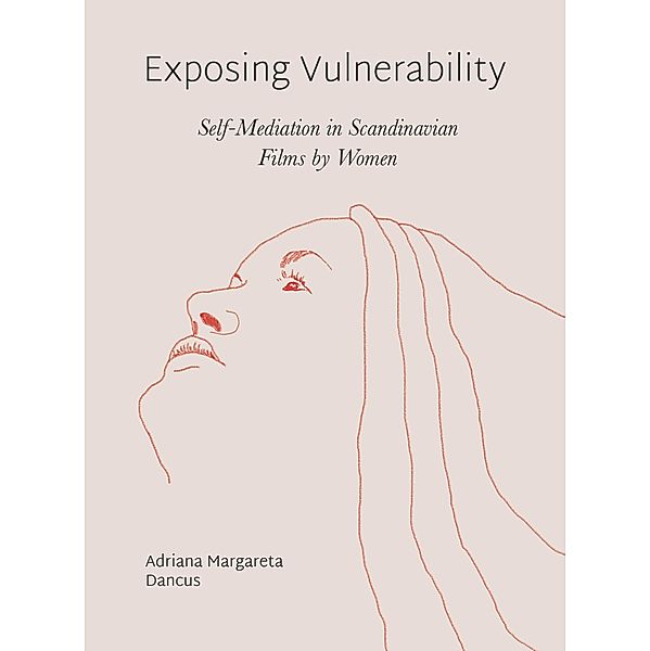 Exposing Vulnerability / Intellect Books, Adriana Margareta Dancus