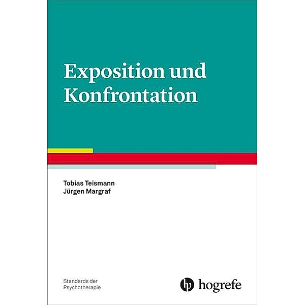 Exposition und Konfrontation, Jürgen Margraf, Tobias Teismann