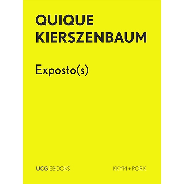 Exposto(s) / UCG EBOOKS, Quique Kierszenbaum