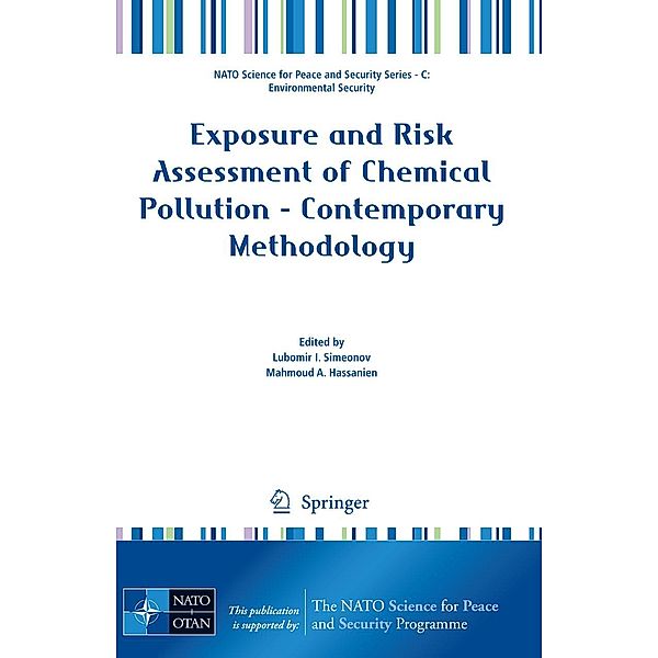Exposure and Risk Assessment of Chemical Pollution - Contemporary Methodology / NATO Science for Peace and Security Series C: Environmental Security