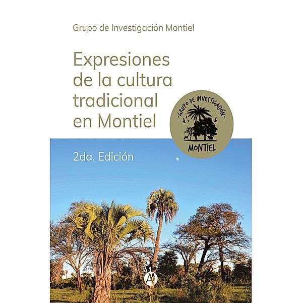 Expresiones de la cultura tradicional en Montiel - 2da. Edición, Grupo de Investigación Montiel