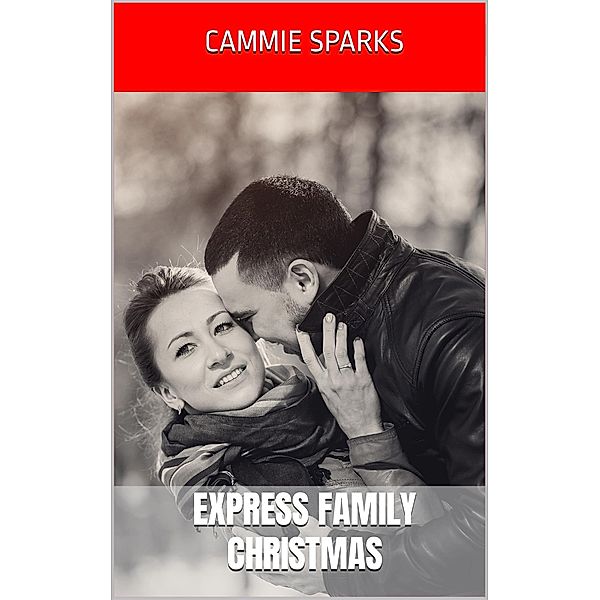 Express Family Christmas (Vampires Can Be Angels Too, #2) / Vampires Can Be Angels Too, Cammie Sparks