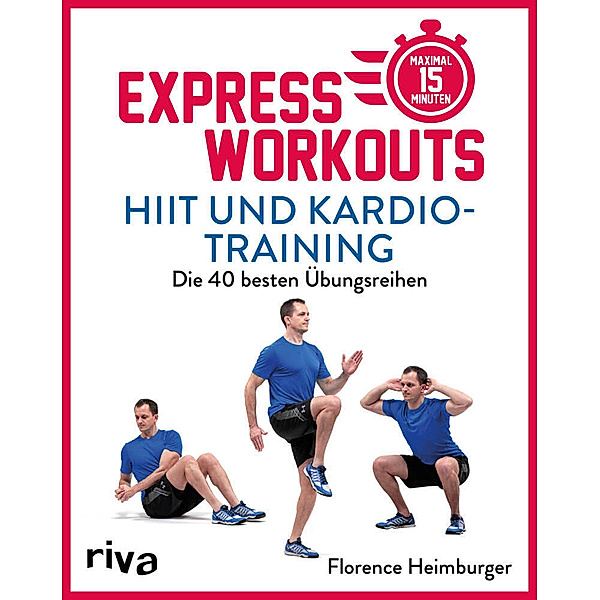Express-Workouts - HIIT und Kardiotraining, Florence Heimburger