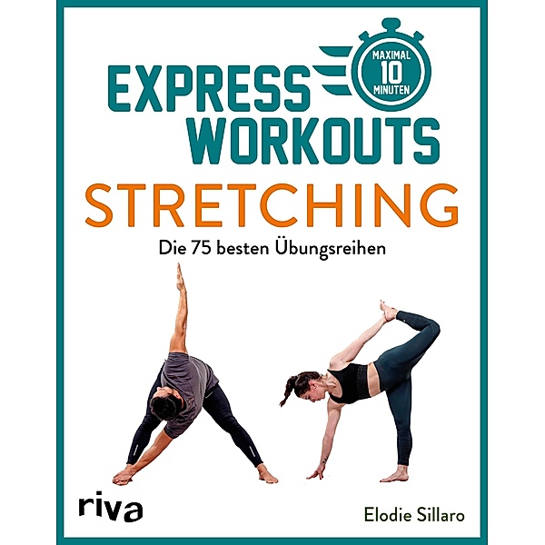 Express-Workouts - Stretching, Elodie Sillaro