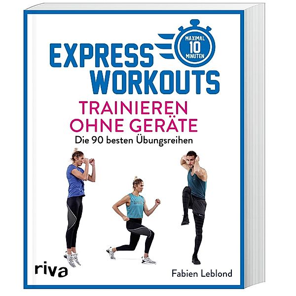 Express-Workouts - Trainieren ohne Geräte, Fabien Leblond