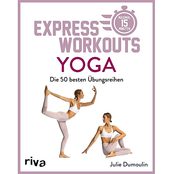 Express-Workouts - Yoga, Julie Dumoulin