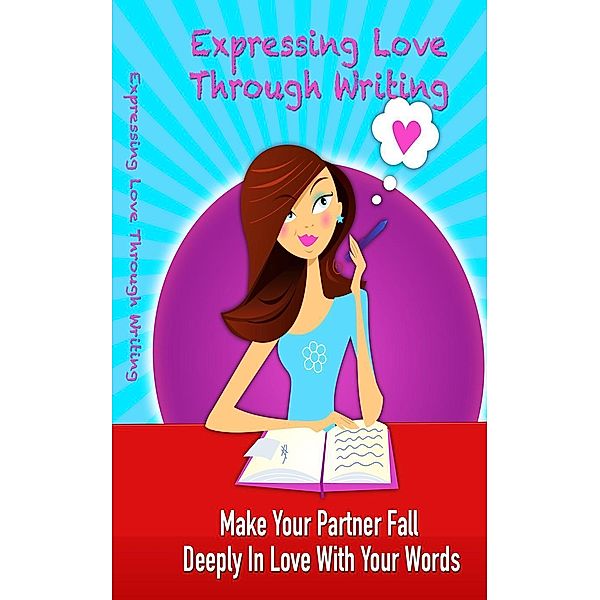 Expressing Love Through Writing, Andy Jenkin