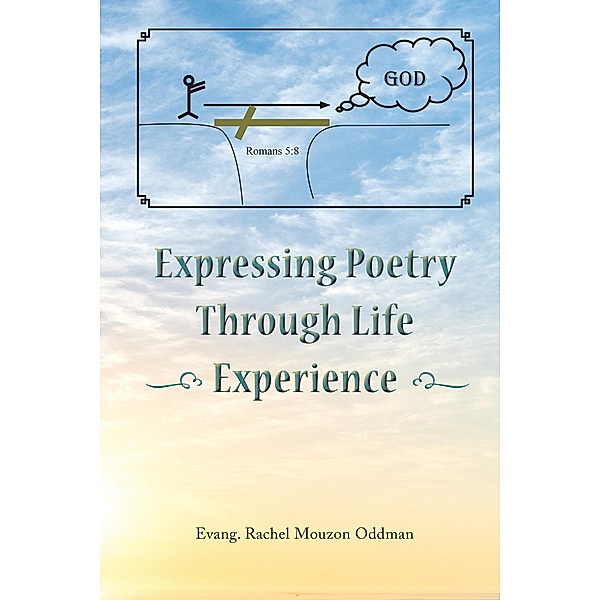 Expressing Poetry Through Life Experience, Evang. Rachel Mouzon Oddman