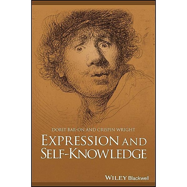 Expression and Self-Knowledge / Great Debates in Philosophy Bd.1, Dorit Bar-On, Crispin Wright