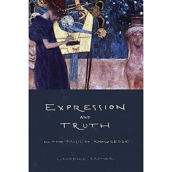 Expression and Truth, Lawrence Kramer