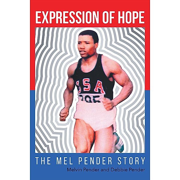 Expression Of Hope: The Mel Pender Story, Melvin Pender