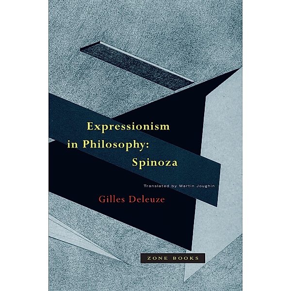 Expressionism in Philosophy, Gilles Deleuze