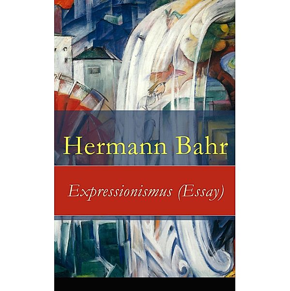 Expressionismus (Essay), Hermann Bahr