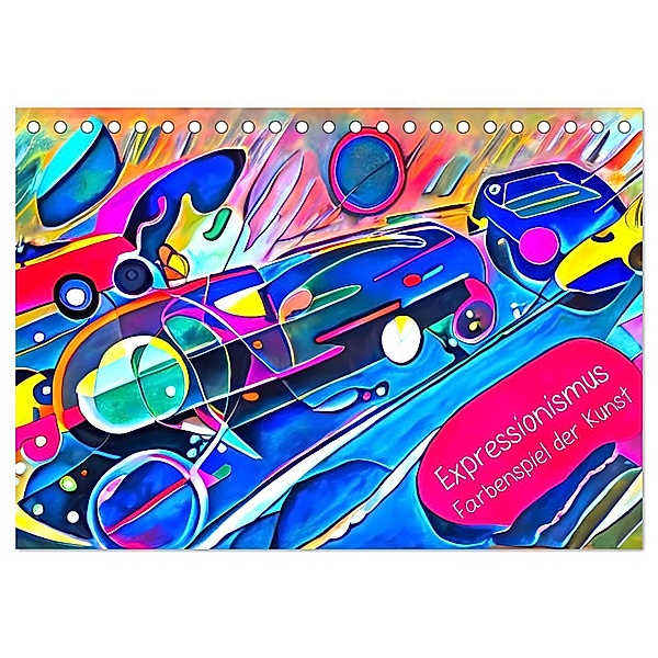 Expressionismus - Farbenspiel der Kunst (Tischkalender 2024 DIN A5 quer), CALVENDO Monatskalender, Marion Meyer - Stimmungsbilder1